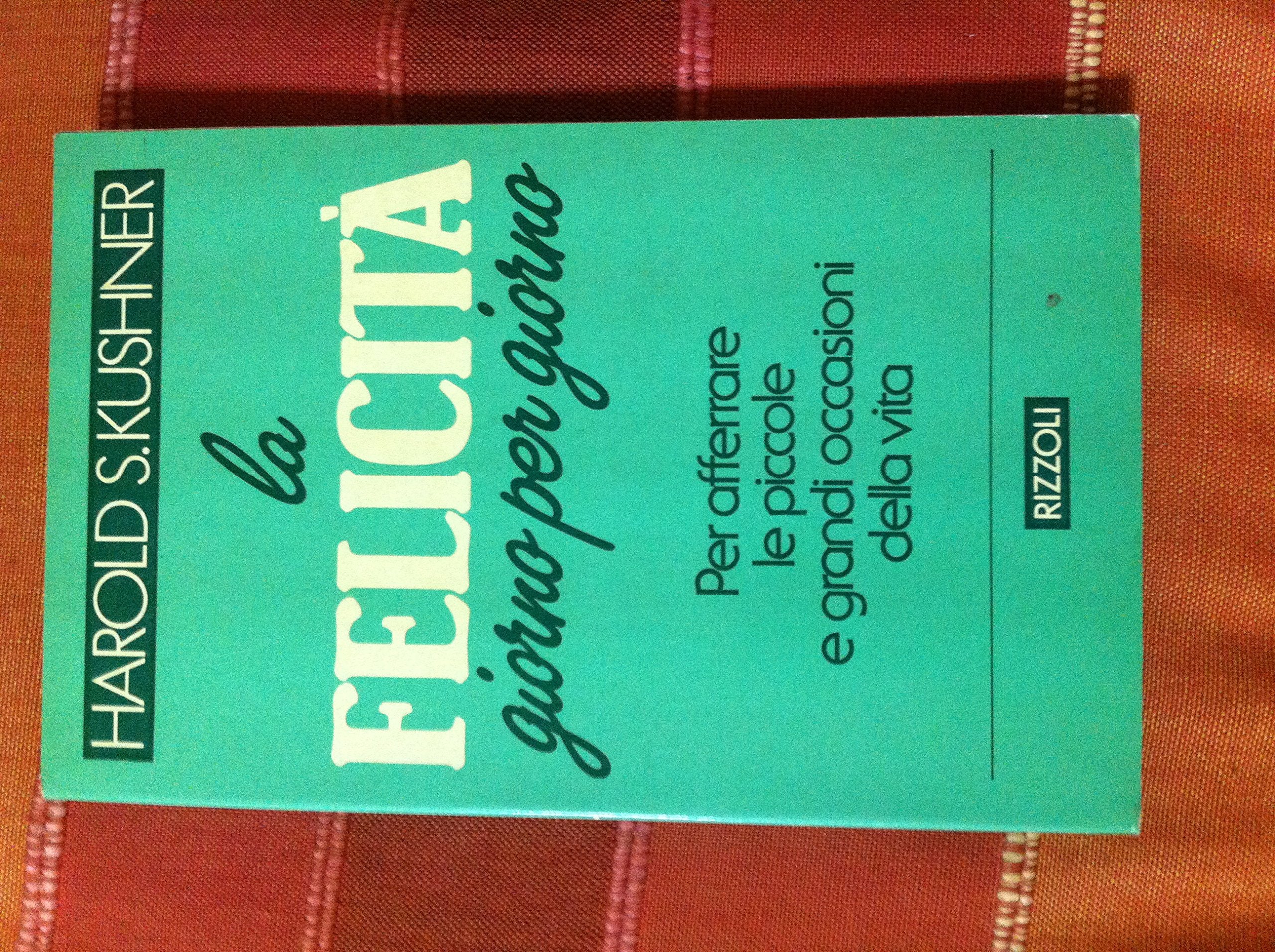 La felicità giorno per giorno (Azzurra stranieri) Books