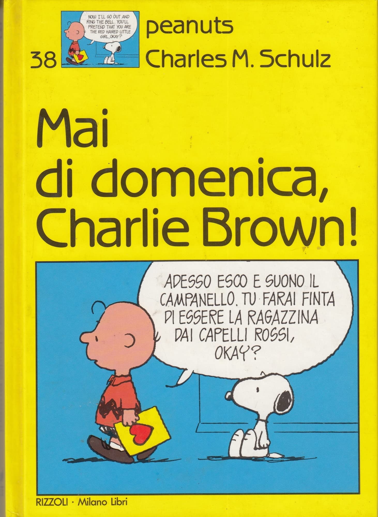 Mai di domenica Charlie Brown! book