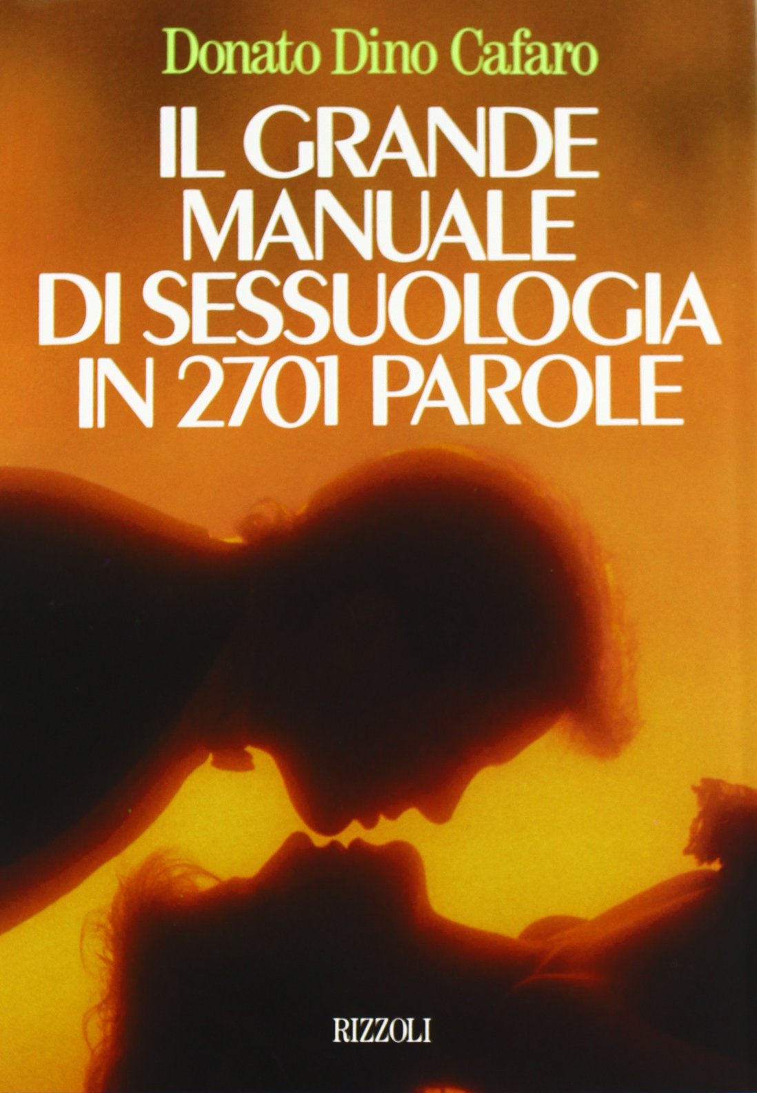 Il grande manuale di sessuologia in 2700 parole book