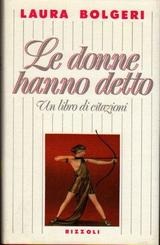 Le donne hanno detto (Varia saggistica italiana) Books