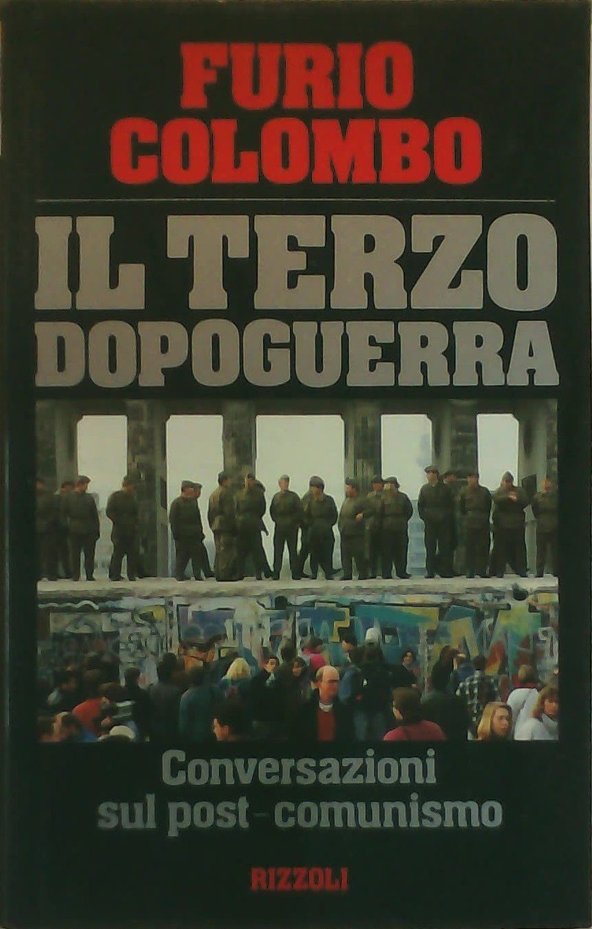 Il terzo dopoguerra. Conversazioni sul post-comunismo. book