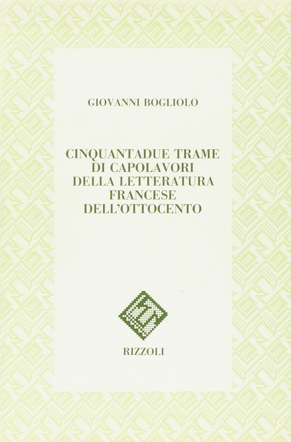 Cinquantadue trame di capolavori della letteratura francese dell'Ottocento Contemporary literature