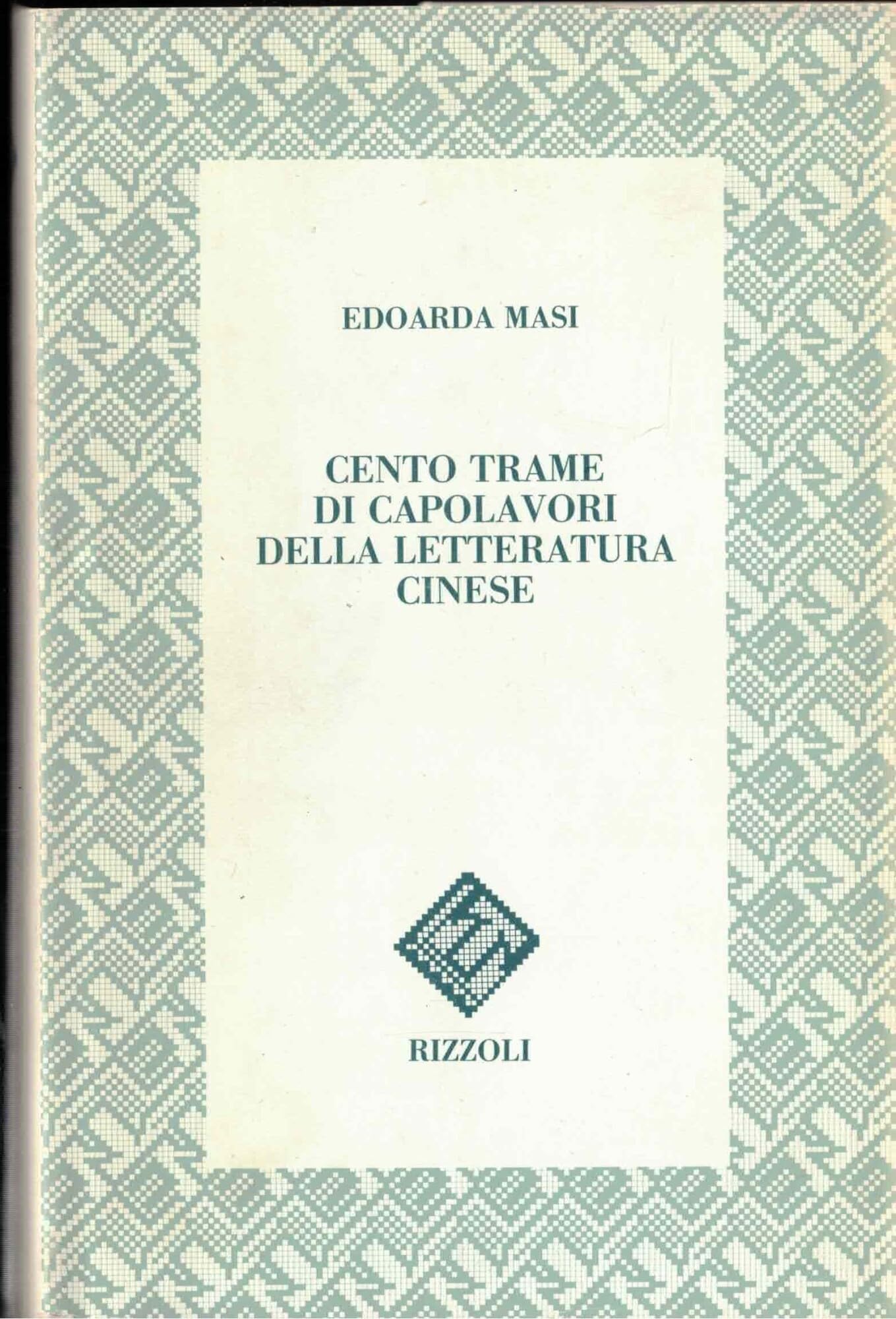 Cento trame di capolavori della letteratura cinese Contemporary literature