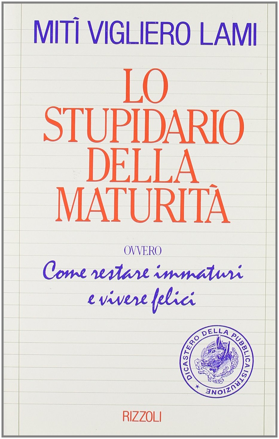 Lo stupidario della maturità (Varia saggistica italiana) Contemporary literature