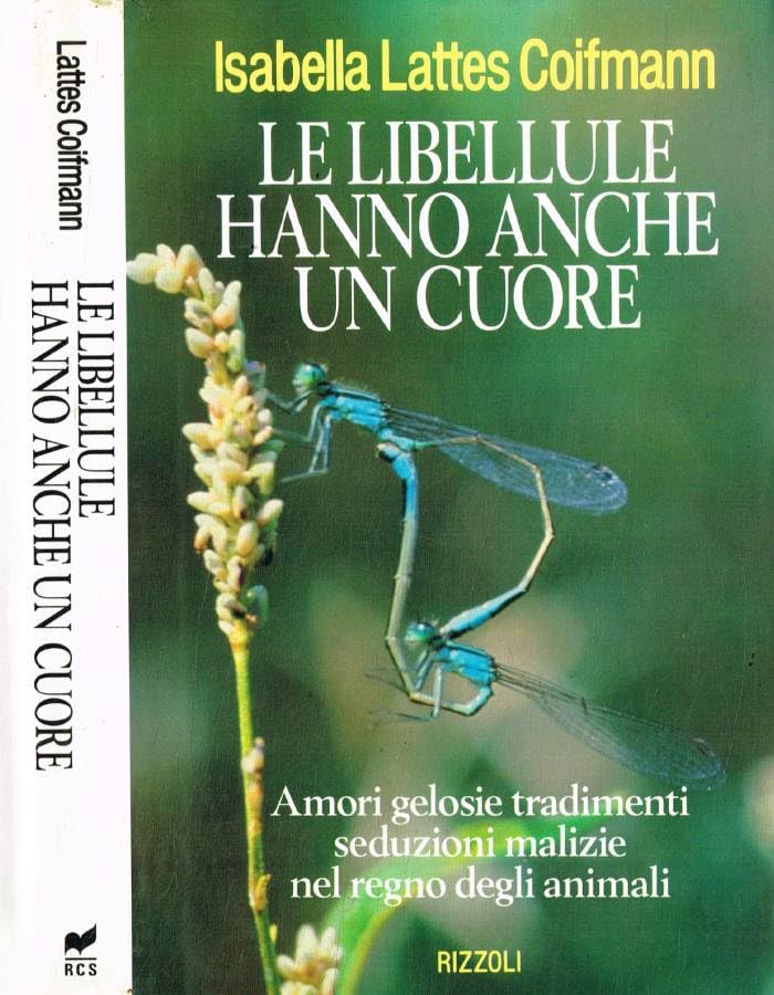 Le libellule hanno anche un cuore (Varia saggistica italiana) Natural Sciences