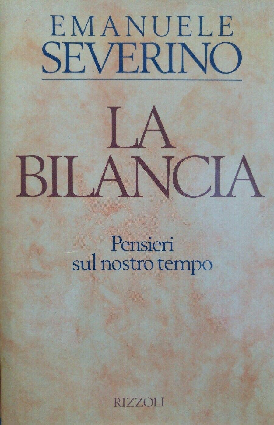 La bilancia. Pensieri sul nostro tempo (Osservatorio italiano) Philosophy