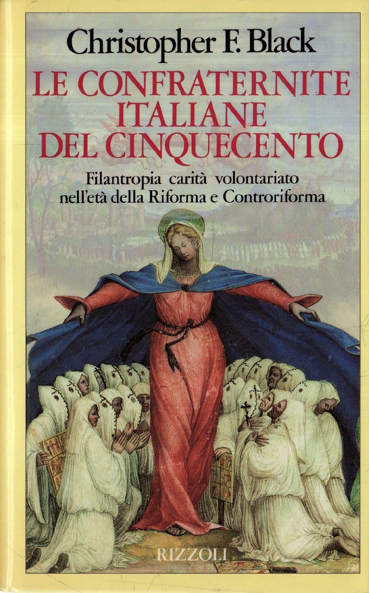 Product Image: Le confraternite italiane nel Cinquecento (Saggi stranieri)