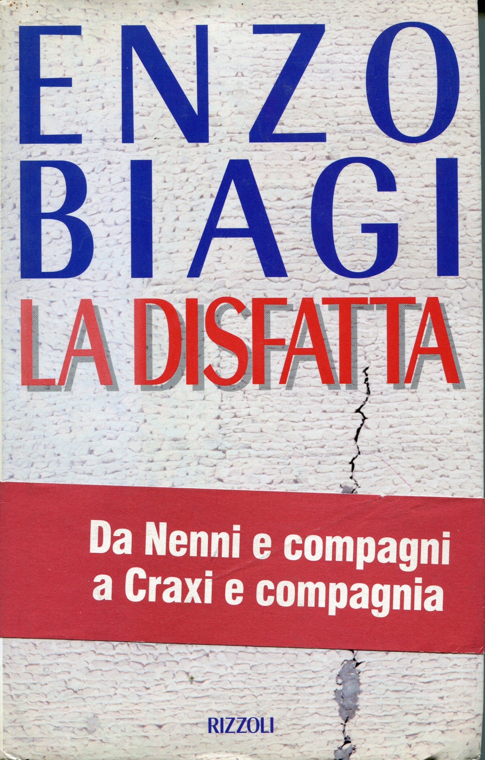 La disfatta (Opere di Enzo Biagi) Books