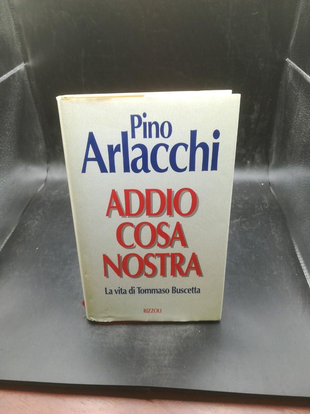 Addio Cosa Nostra. La vita di Tommaso Buscetta (Saggi italiani) Social Sciences
