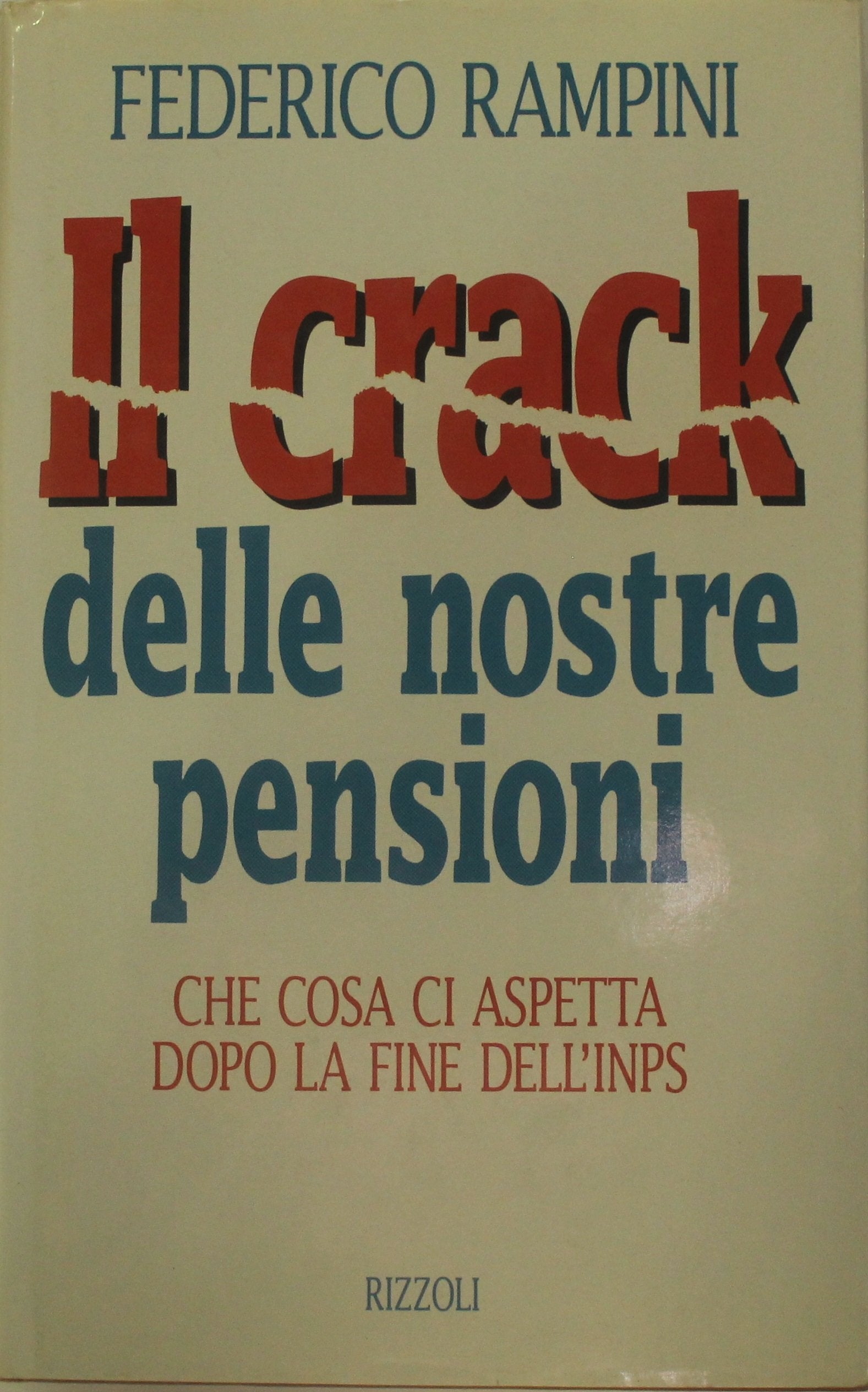 Il crack delle nostre pensioni (Saggi italiani) Law