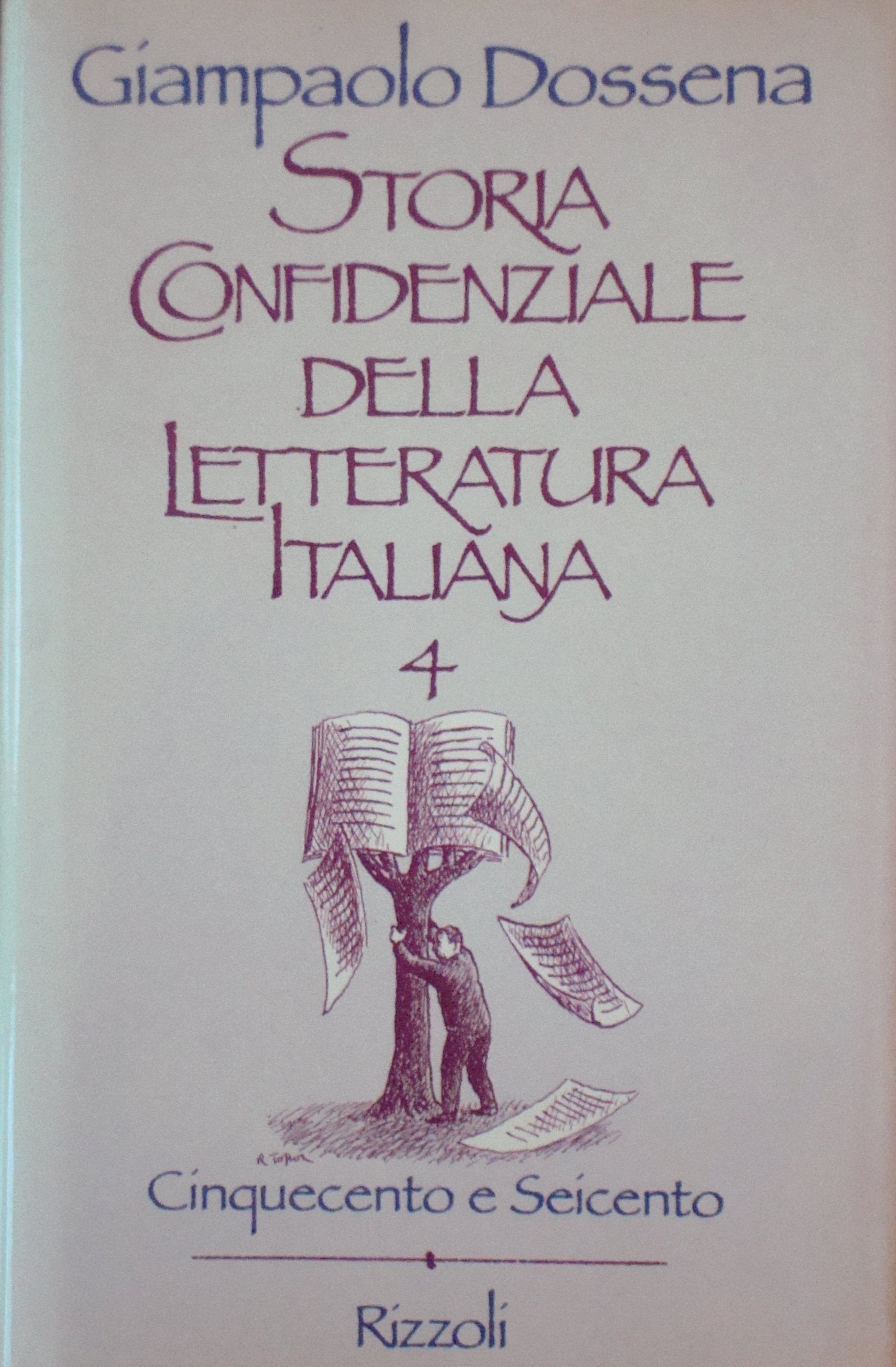 Storia confidenziale della letteratura italiana (Vol. 4) book