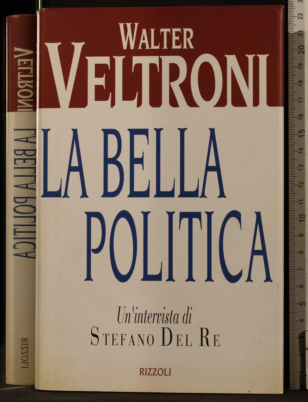 La bella politica. Un'intervista di Stefano Del Re book
