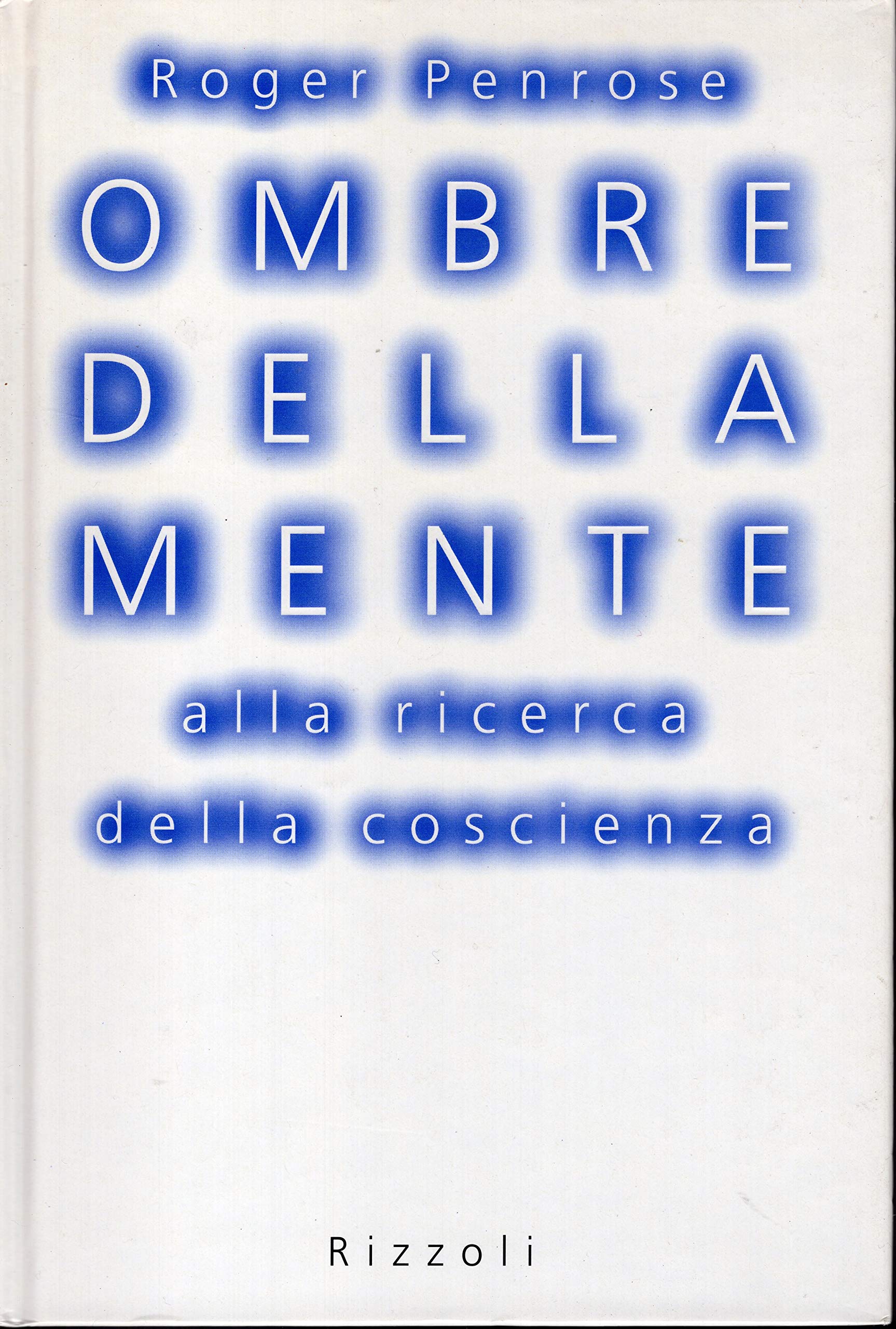 Ombre della mente. Alla ricerca della coscienza (Saggi stranieri) Natural Sciences