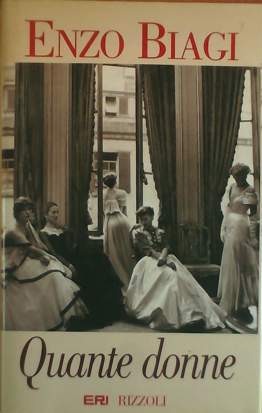 Quante donne (Opere di Enzo Biagi) Books