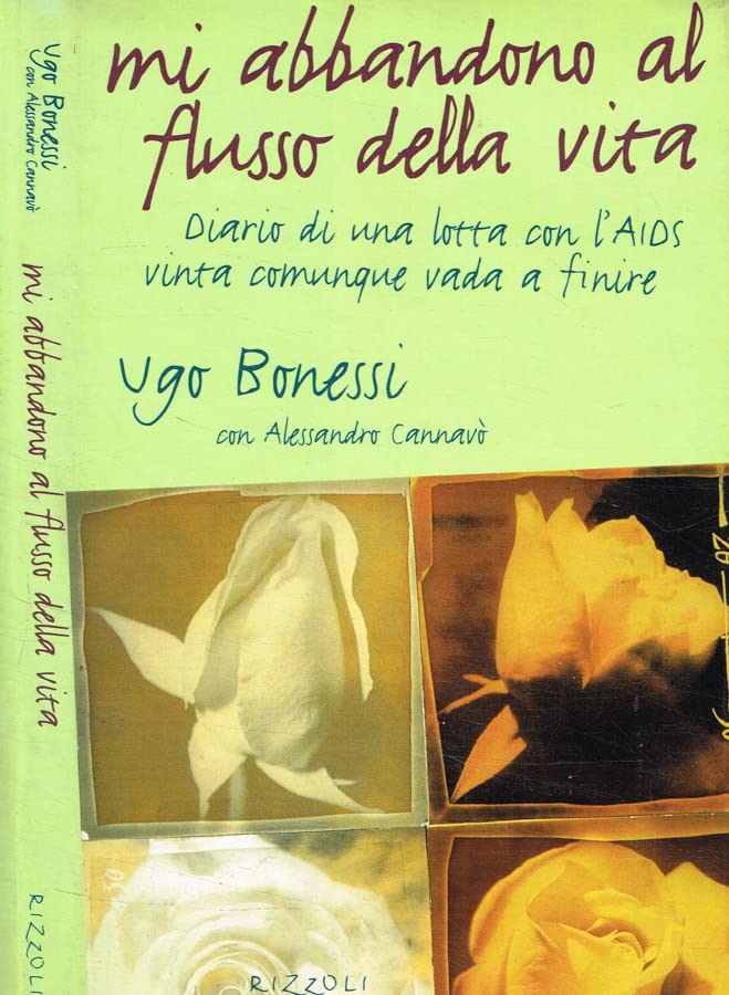 Mi abbandono al flusso della vita (Saggi italiani) Medicine