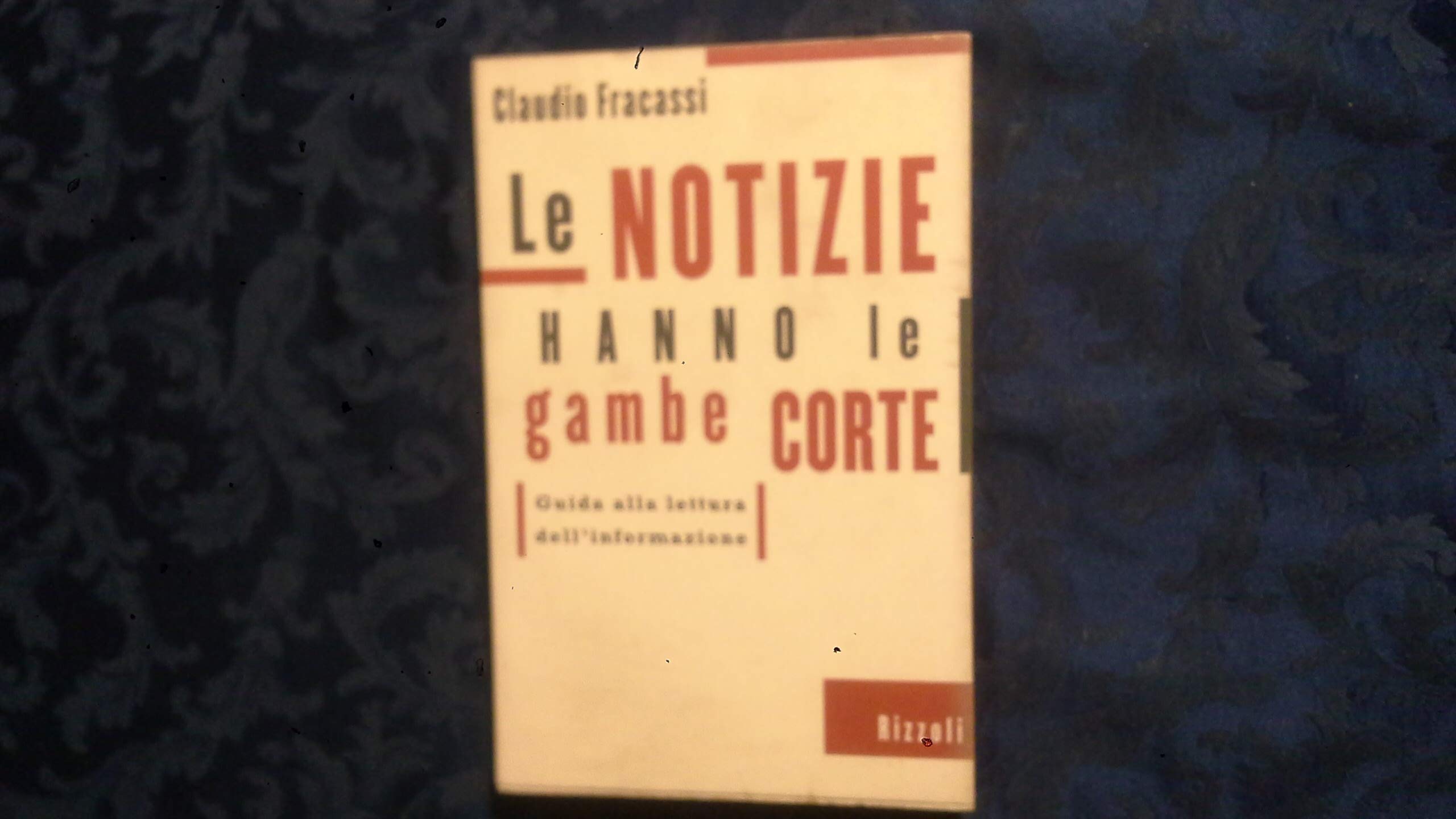 Le notizie hanno le gambe corte book