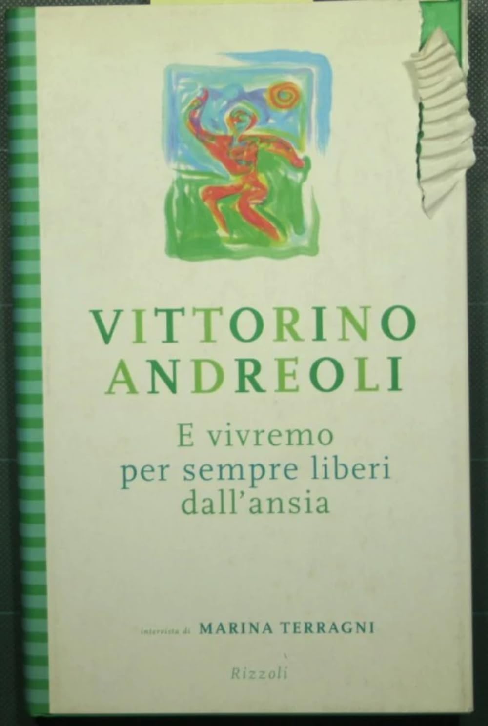E vivremo per sempre liberi dall'ansia (Saggi italiani) Books