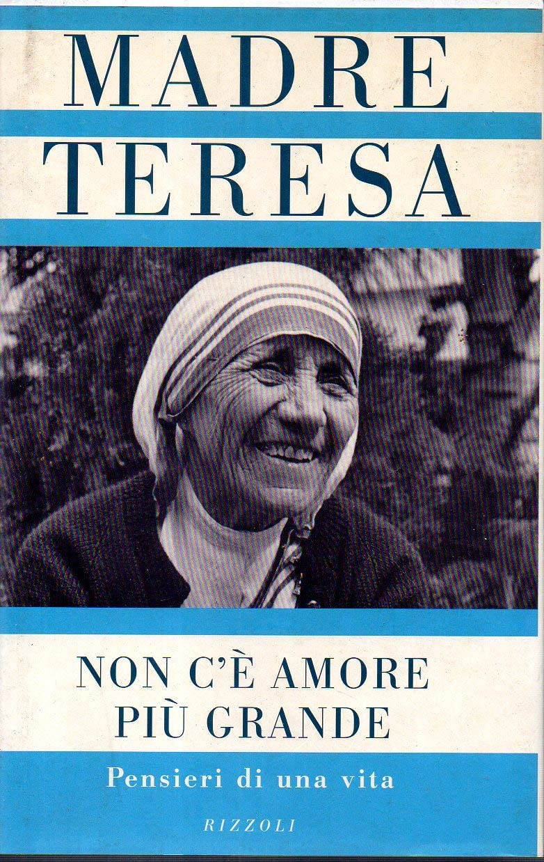Non c'e amore piu grande. Pensieri di una vi book