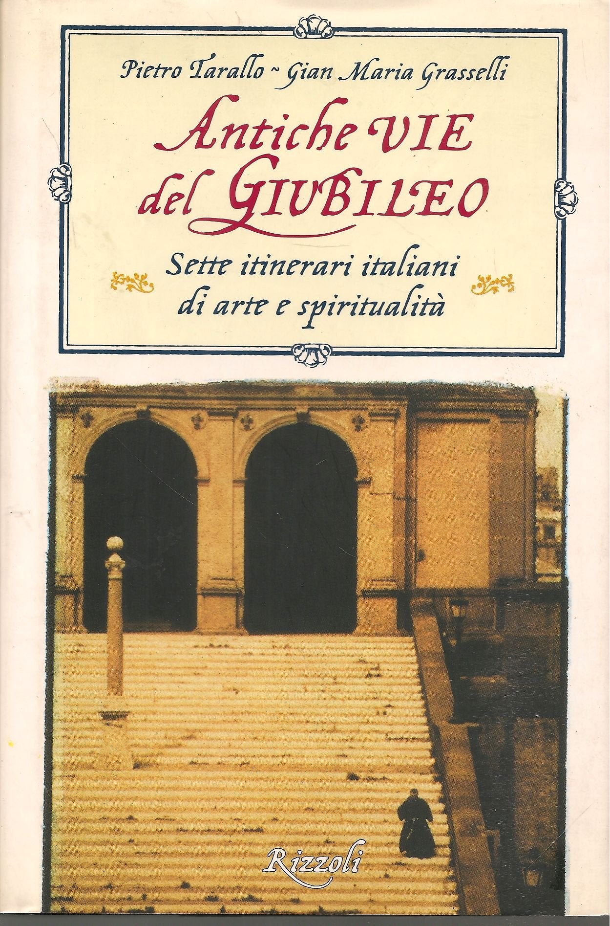 Antiche vie del giubileo (Saggi italiani) Religion & Esotericism