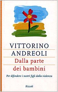 Dalla parte dei bambini. Per difendere i nostri figli dalla violenza book