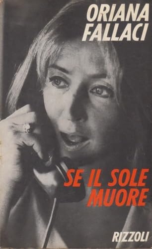 Se il sole muore (BUR Opere di Oriana Fallaci) Contemporary literature