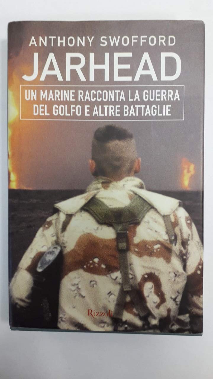 Jarhead. Un marine racconta la guerra del Golfo e altre battaglie Social Sciences