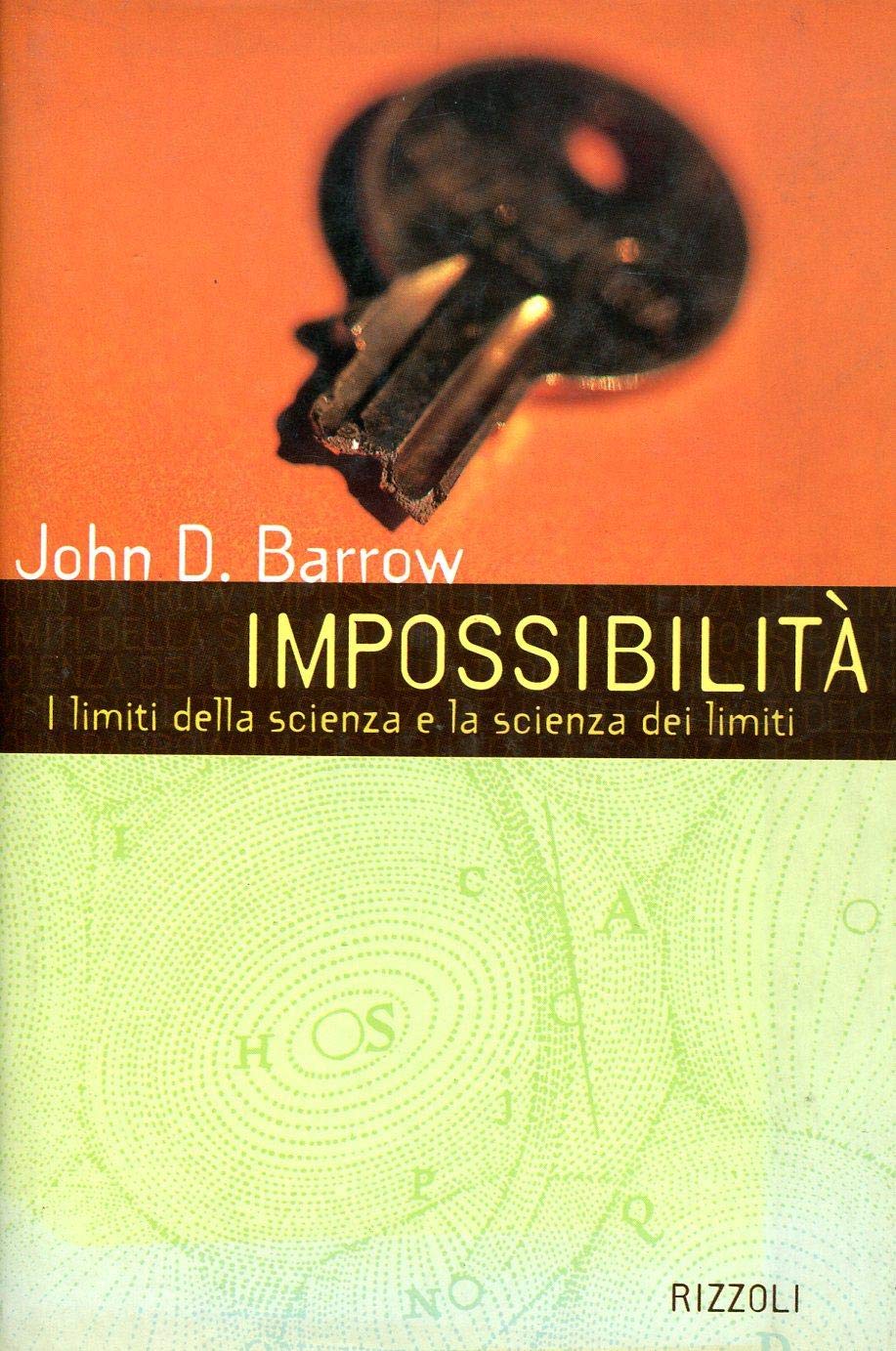 Impossibilità. I limiti della scienza e la scienza dei limiti book