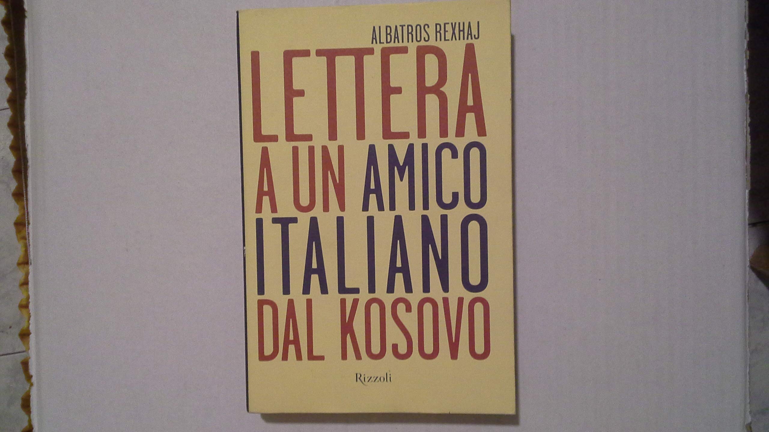 Lettera a un amico italiano dal Kosovo book
