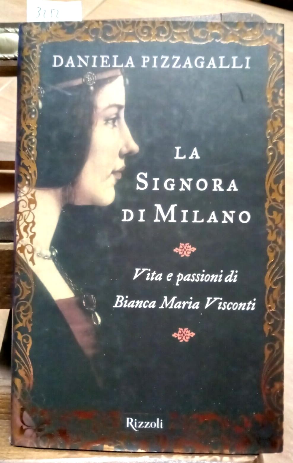 La signora di Milano. Vita e passioni di Bianca Maria Visconti (Saggi italiani) Memories
