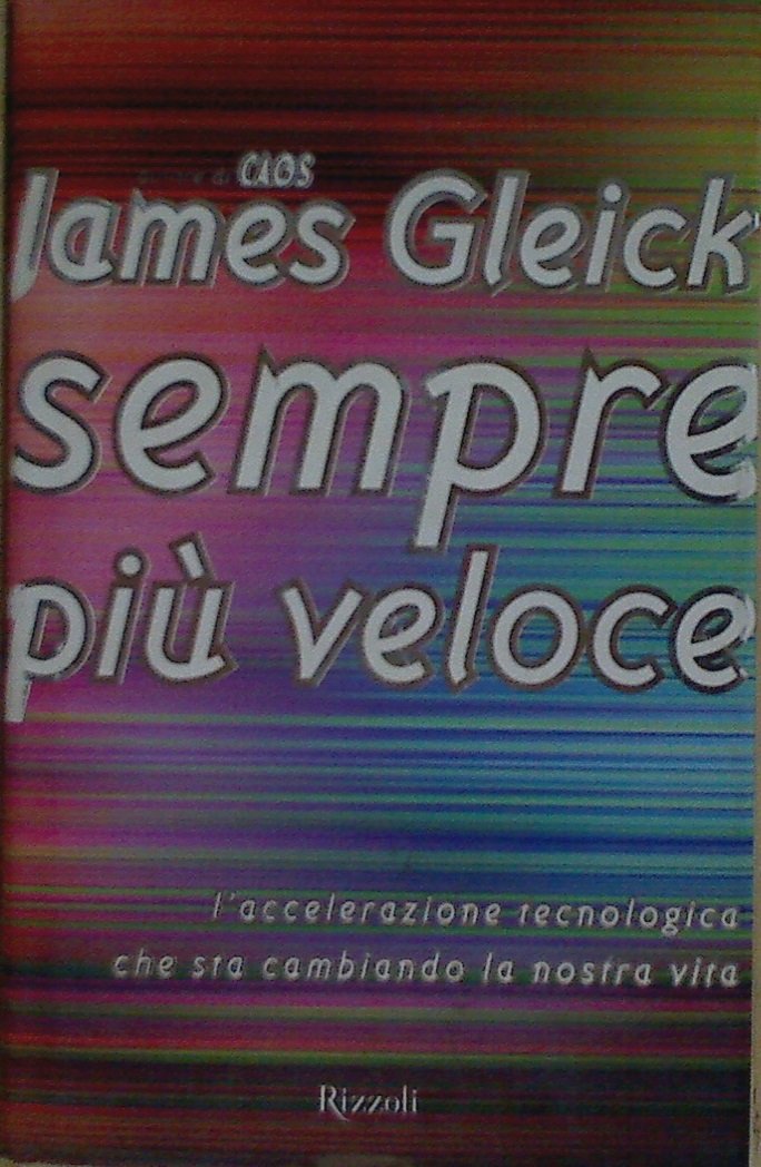 Sempre più veloce. L'accelerazione tecnologica che sta cambiando la nostra vita Professional & Reference Books
