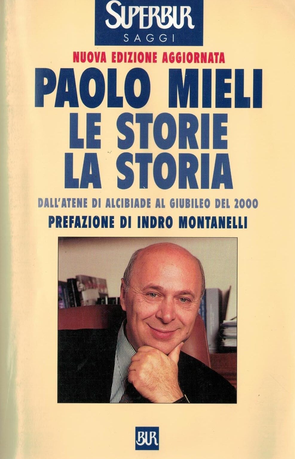 Le storie, la storia. Dall'Atene di Alcibiade al giubileo del 2000 book