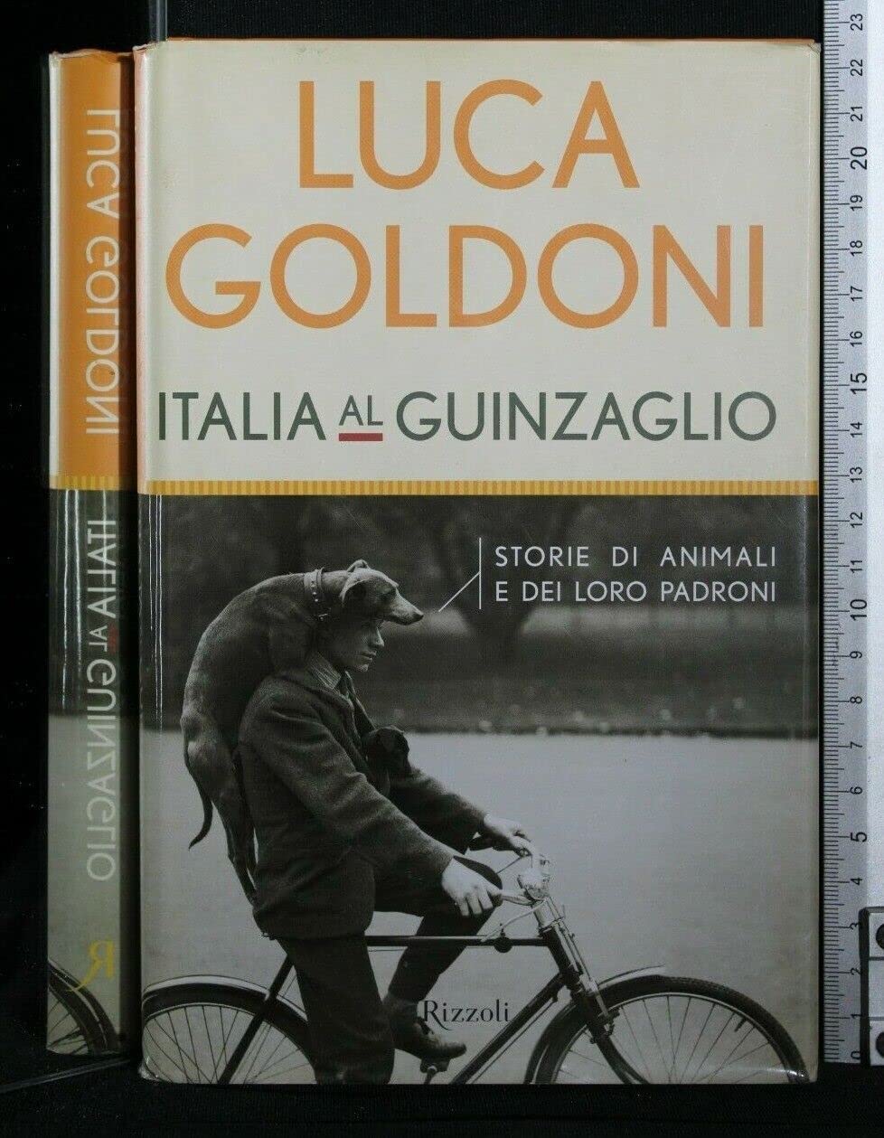 Italia al guinzaglio. Storie di animali e dei loro padroni (Saggi italiani) Books