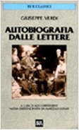 Autobiografia dalle lettere (BUR Classici, Band 1347) Art & Literature