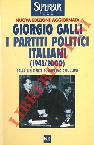 I partiti politici italiani (1943-2000). Dalla Resistenza al governo dell'Ulivo book