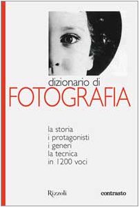 Dizionario di fotografia Film, Art & Culture