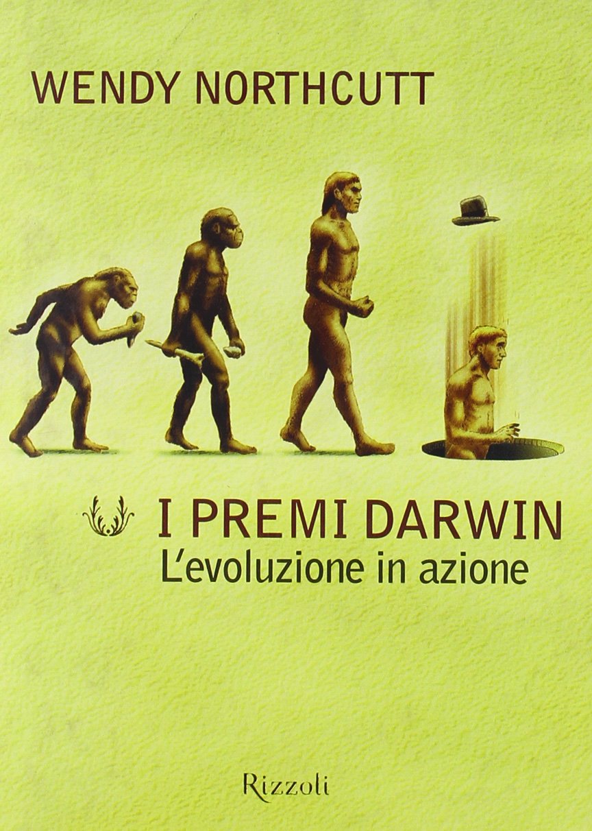 I premi Darwin. L'evoluzione in azione book