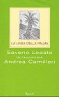 La linea della palma. Saverio Lodato fa raccontare Andrea Camilleri (Scala italiani) Contemporary literature