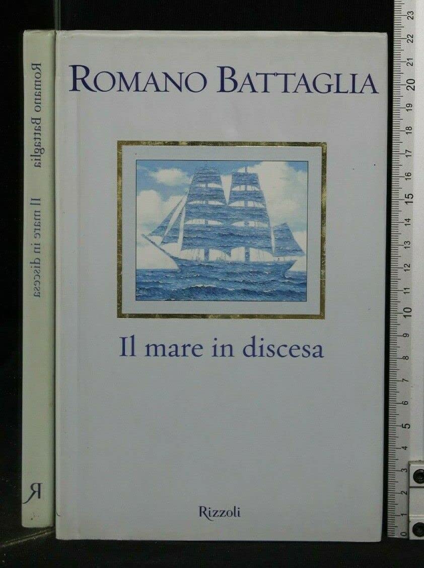 Il mare in discesa (I libri di Romano Battaglia) book