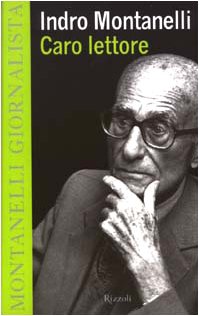 Caro lettore (Opere di Indro Montanelli) Essays & Short Stories