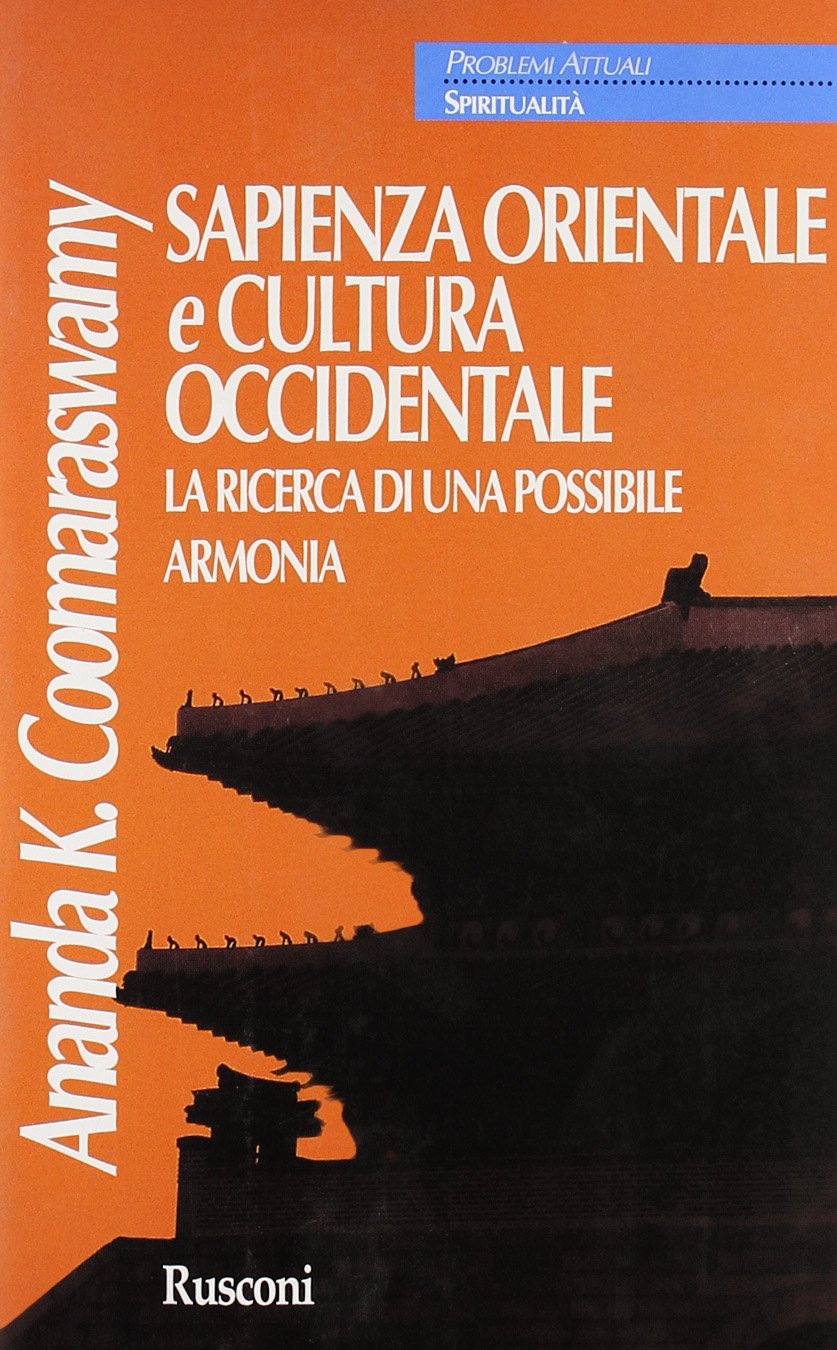 Sapienza orientale e cultura occidentale (Problemi attuali) Philosophy