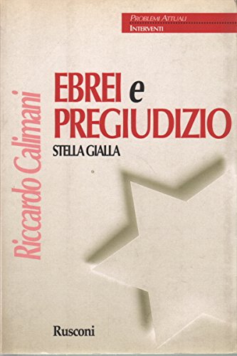 Ebrei e pregiudizio. Stella gialla book