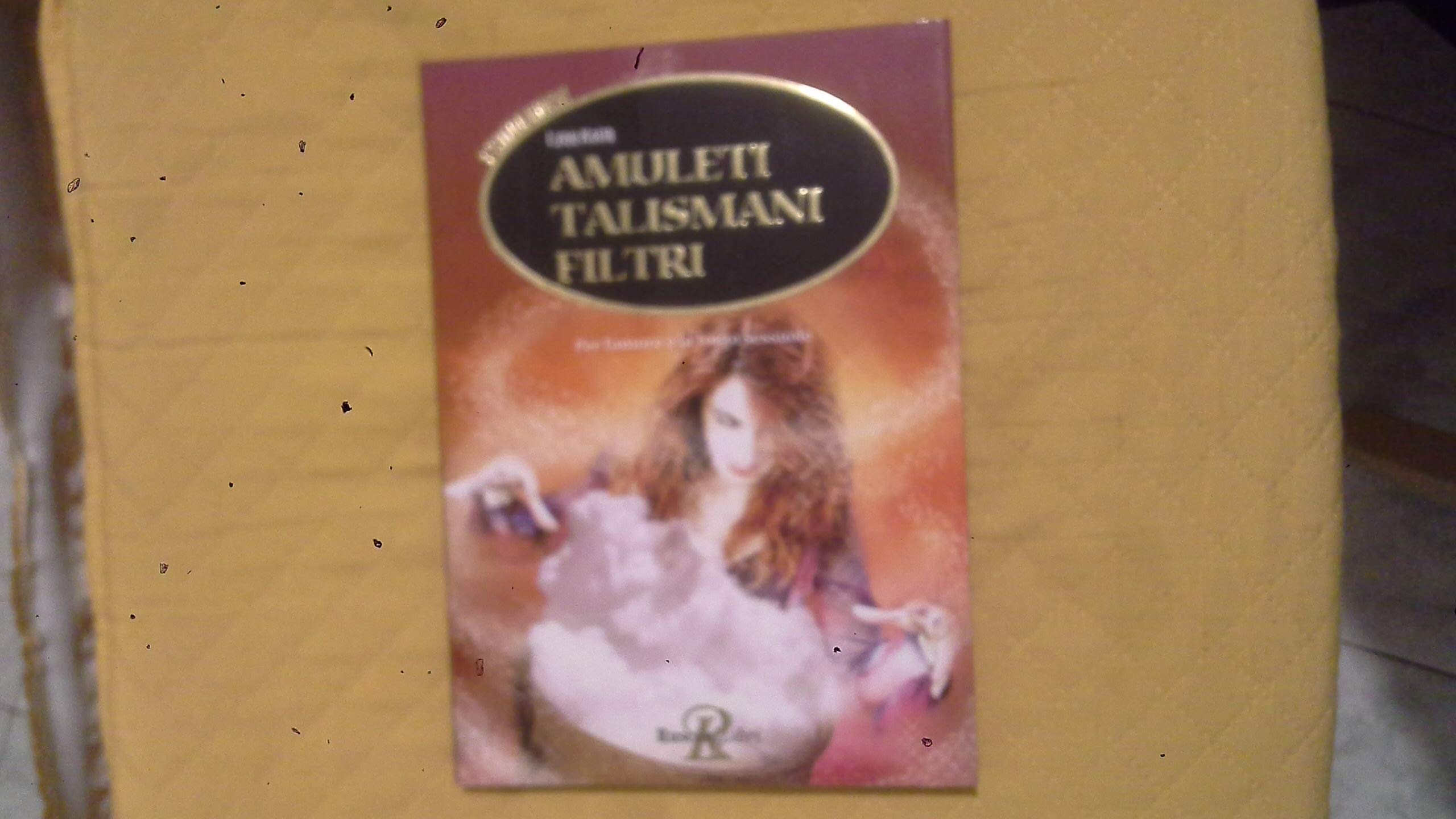 Amuleti, talismani, filtri book