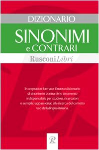Dizionario sinonimi e contrari (Dizionari medi) Reference Books