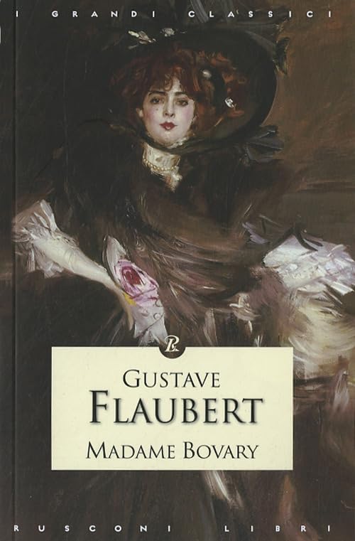 Madame Bovary (I grandi classici) Classics