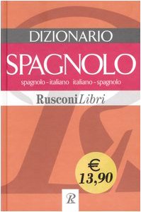 Dizionario spagnolo. Spagnolo-italiano, italiano-spagnolo Foreign Languages ​​& Dictionaries