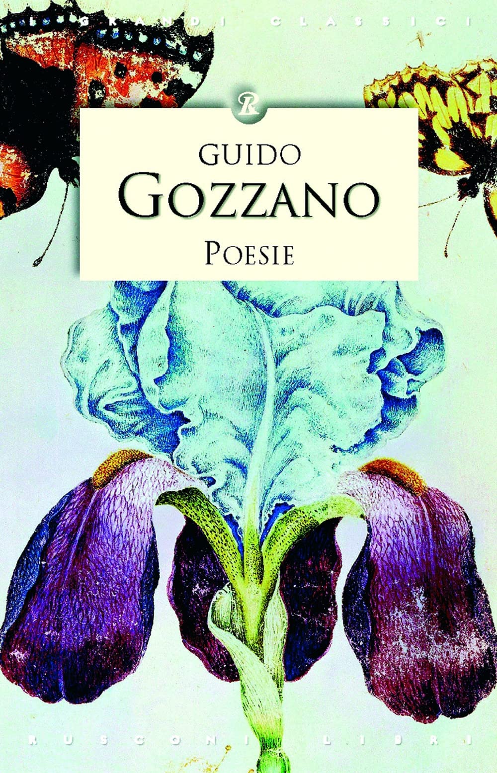 Le poesie (I grandi classici) Poetry