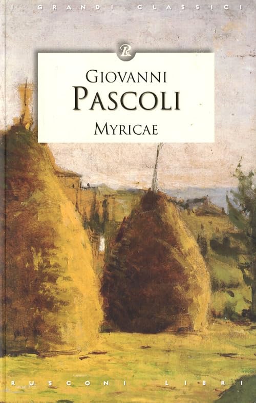 Myricae (I grandi classici) Poetry
