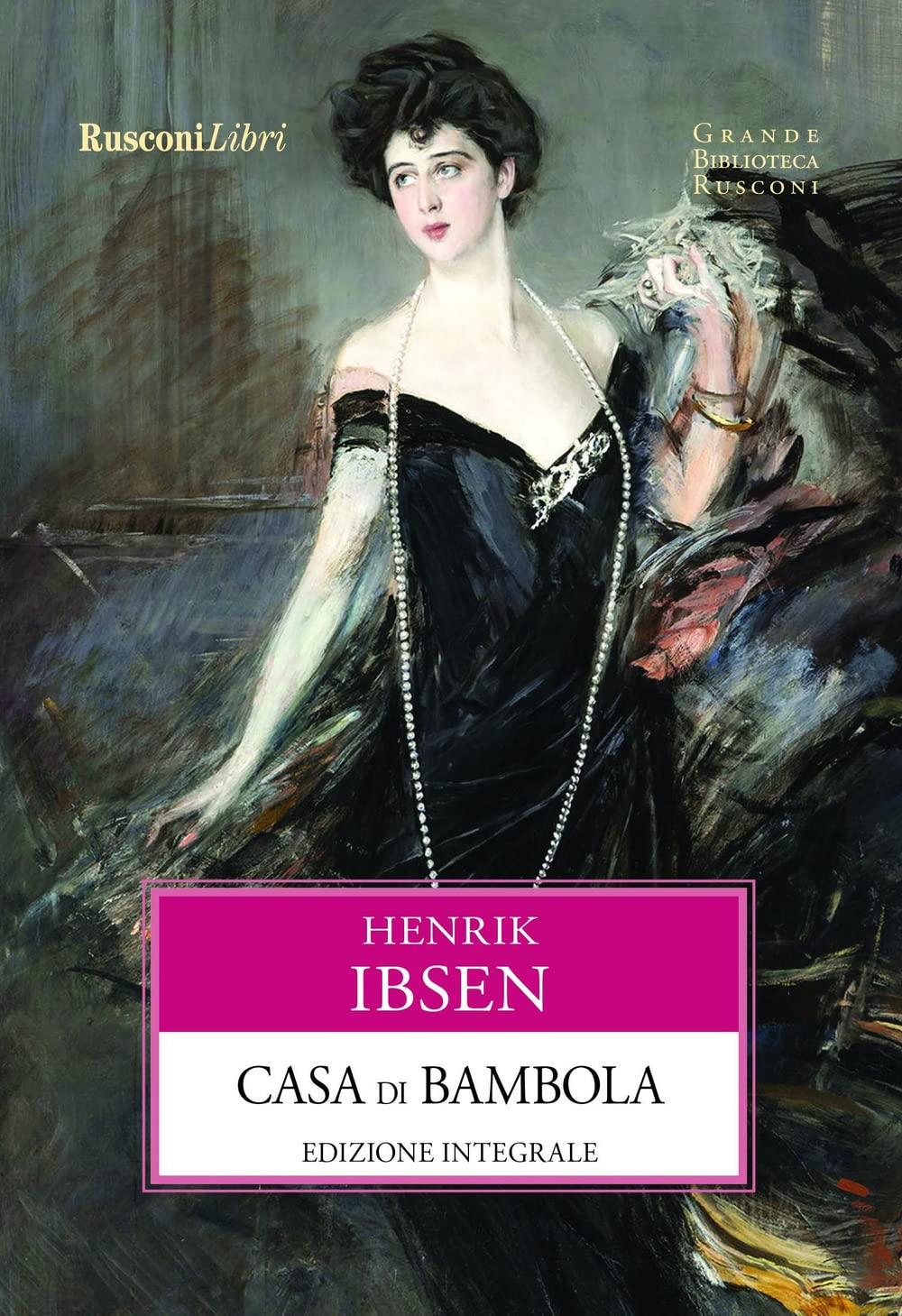 Casa di bambola (Grande biblioteca Rusconi) Drama