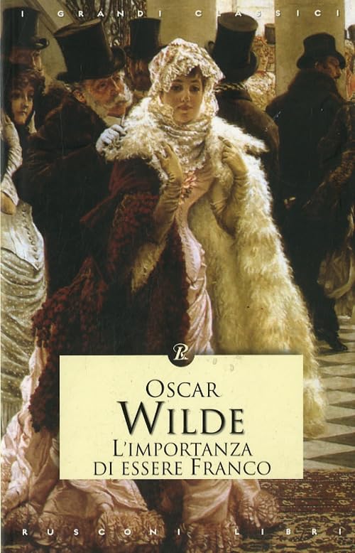 L'importanza di essere Franco (I grandi classici) Drama