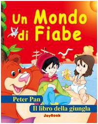 Un mondo di fiabe. Ediz. illustrata (Mie prime favole) Children's books